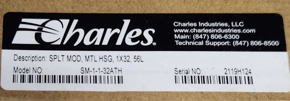 CHARLES Model SM 1 1 32ATH Fiber Optic Splitter Module SPLT MOD MTL HSG 1X32 56L