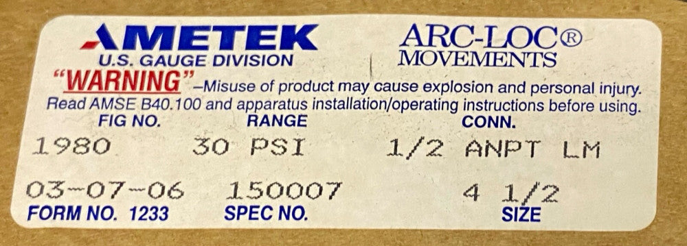 AMETEK 1X850 1980 30 PSI 1X850/C 1/2 ANPT LM Form 1233 150007 4 1/2" ARC-LOC