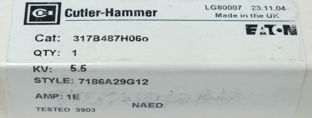 EATON CUTLER HAMMER 317B487H06 5.5 KV 1E AMP Fuse 7186A29G12
