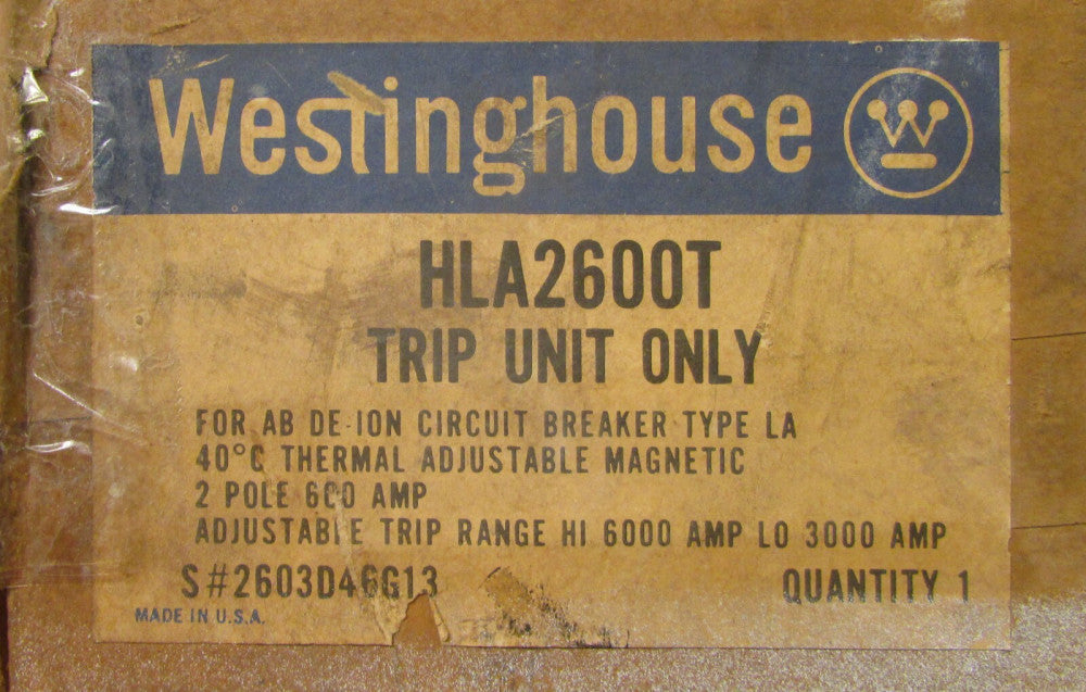WESTINGHOUSE CUTLER HAMMER HLA2600T 2 Pole 600 Amp LA HLA Trip Unit 2603D46G13