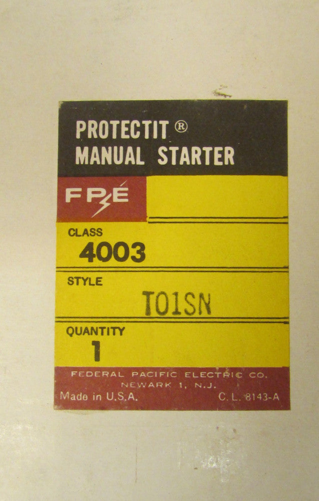 FPE FEDERAL PACIFIC 4003 T01SN Single Pole 115-230 V PROTECTIT Manual Starter