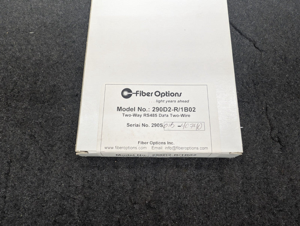 New, Fiber Options, 290D2-R/1B02, TWO-WAY RS485 DATA TWO-WIRE 