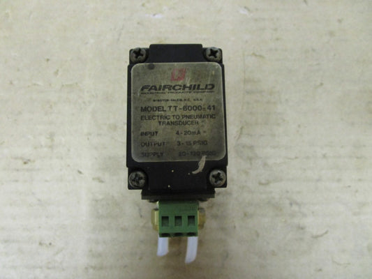FAIRCHILD TT6000-41 ELECTRIC TO PNEUMATIC TRANSDUCER 3-15 PSIG