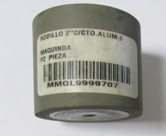 RODILLO 2" C/CT0 ALUM 1 MAQUINDA MMQL9999707 Spacer Roller