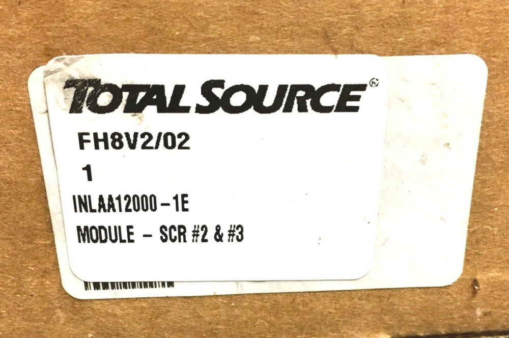 TOTAL SOURCE FH8V2/02 INLAA12000-1E SCR Module #2 & #3 A230161