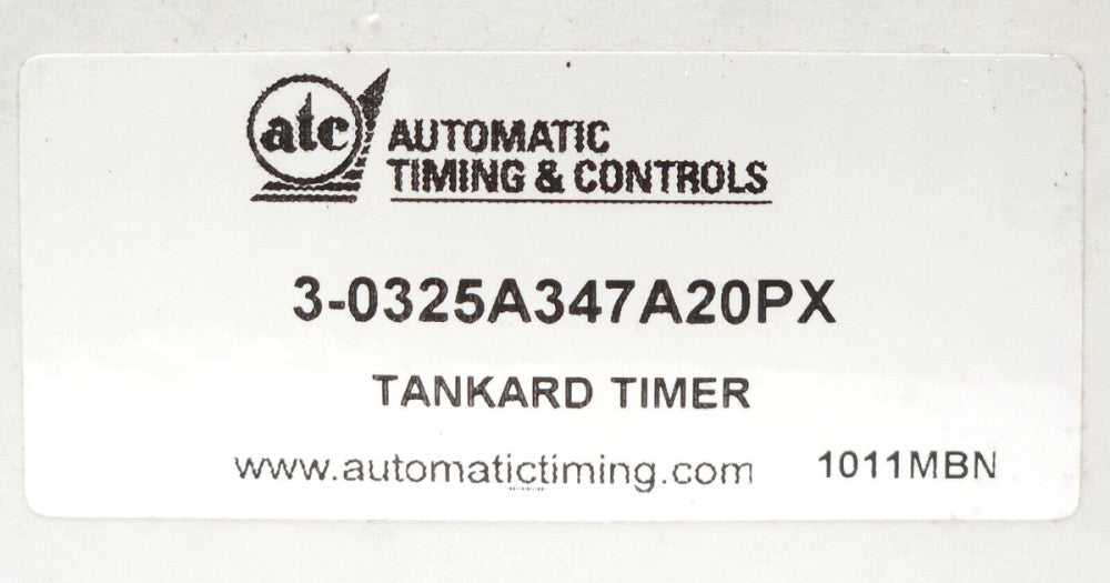ATC AUTOMATIC TIMING & CONTROLS 3 0325A347A20PX TANKARD TIMER 120 VAC 4 Digit