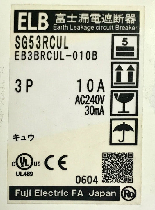 FUJI ELB Earth Leakage Circuit Breaker SG53RCUL EB3BRCUL-010B 3 Pole 10 AMP 240V
