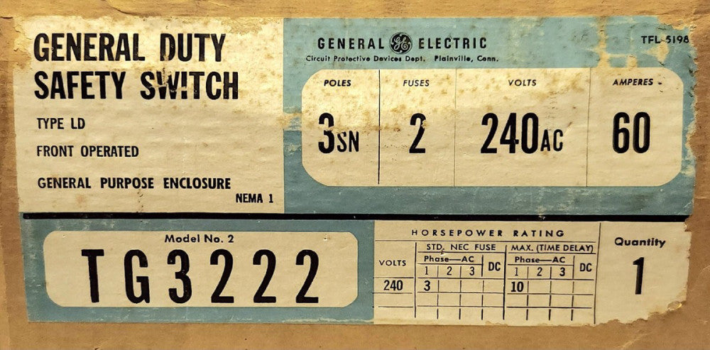 GENERAL ELECTRIC TG3222 Type LD 60 AMP Safety Switch Nema 1 Indoor OLD Style 240