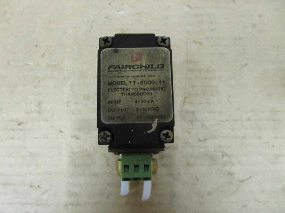 FAIRCHILD TT6000-41 ELECTRIC TO PNEUMATIC TRANSDUCER 3-15 PSIG