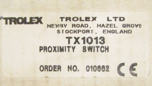 TROLEX LTD TX1013 134 Proximity Switch 010662 01662.01 TX1013-134