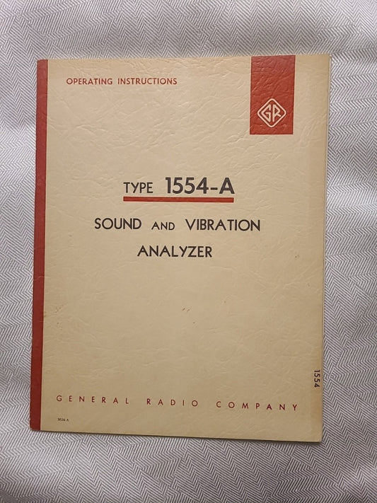 General Radio Type 1554-A Sound & Vibration Analyzer Operating Instructions 1960