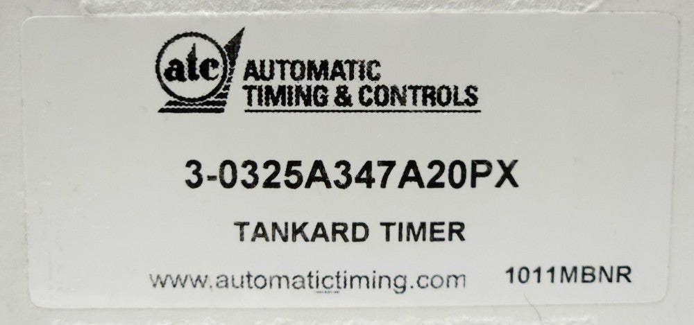 ATC AUTOMATIC TIMING & CONTROLS 3 0325A347A20PX TANKARD TIMER 325A 347 A 20PX