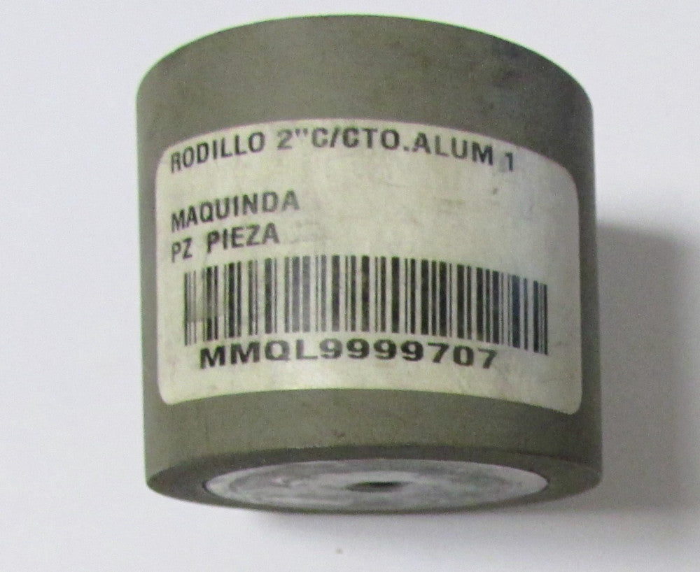RODILLO 2" C/CT0 ALUM 1 MAQUINDA MMQL9999707 Spacer Roller
