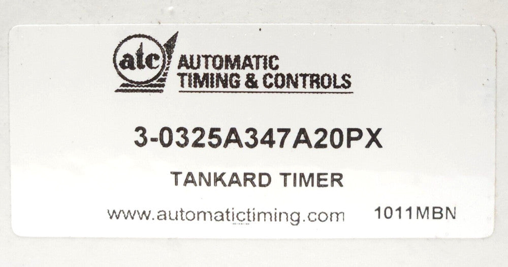 ATC AUTOMATIC TIMING & CONTROLS 3 0325A347A20PX TANKARD TIMER 120 VAC 4 Digit
